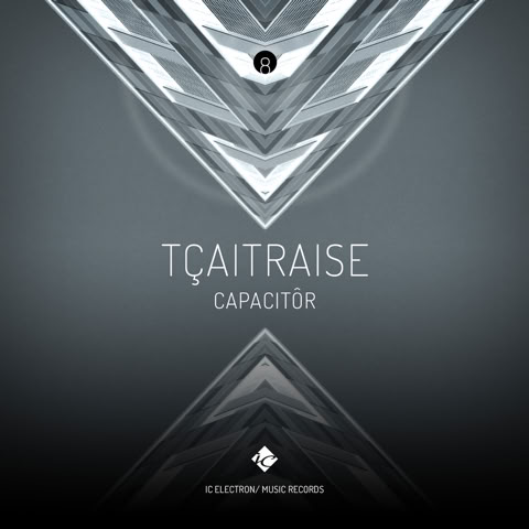 CD Cover: TÇAITRAISE ( CAPACITÔR ) / Electronic music single slbum