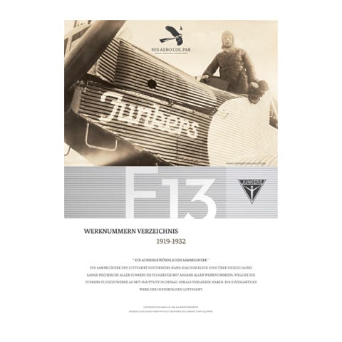 Book: JUNKERS F13 / Werknummern Verzeichnis Book: JUNKERS F13 / Werknummern Verzeichnis 1919-1932