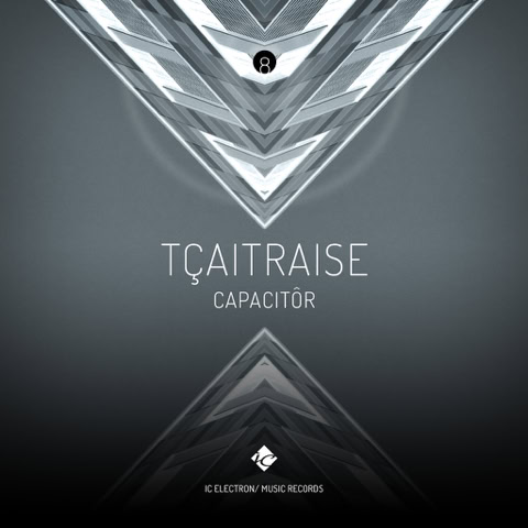 CD Cover: TÇAITRAISE ( CAPACITÔR ) / Electronic music single slbum