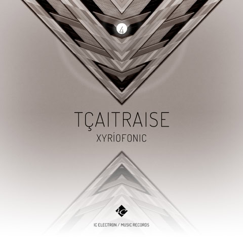 CD Cover: TÇAITRAISE ( XYRÍOFONIC ) / Electronic music single slbum