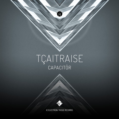 CD Cover: TÇAITRAISE ( CAPACITÔR ) / Electronic music single slbum