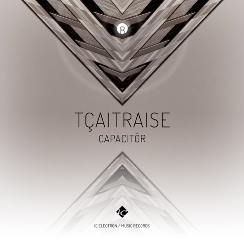 CD Cover: TÇAITRAISE ( CAPACITÔR ) / Electronic music single slbum