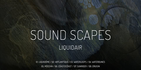 CD Cover: SOUND SCAPES ( LIQUIDAIR ) / Limited music album