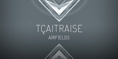 CD Cover: TÇAITRAISE ( AÍRFÍELDS ) / Electronic music single slbum