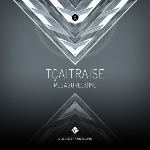 CD Cover: TÇAITRAISE ( PLEASUREDÔME ) / Electronic music single slbum