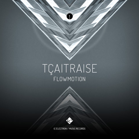CD Cover: TÇAITRAISE ( FLOWMOTION ) / Electronic music single slbum