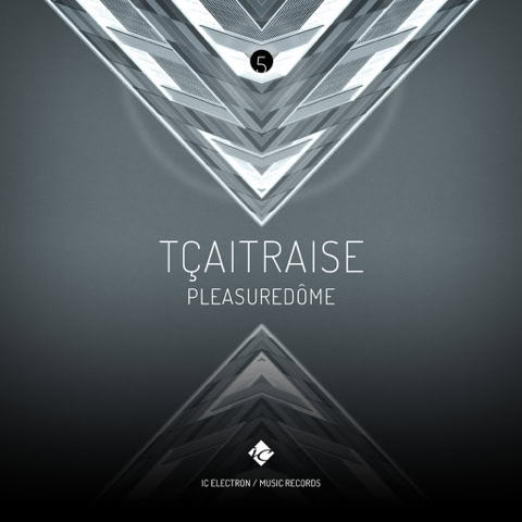 CD Cover: TÇAITRAISE ( PLEASUREDÔME ) / Electronic music single slbum